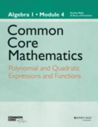Common Core Mathematics a Story of Functions, Algebra 1, Module 4 : Polynomial and Quadratic Expressions, Equations and Functions (Common Core Mathema