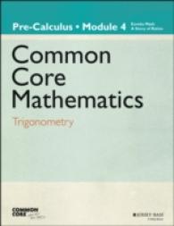 Common Core Mathematics, Grade 12, Module 4 : Trigonometry (Common Core Eureka Math)