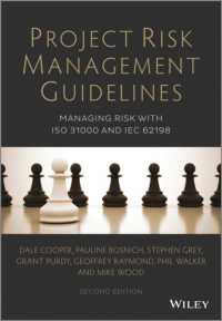 プロジェクト・リスク管理の指針<br>Project Risk Management Guidelines : Managing Risk with ISO 31000 and Iec 2198 -- Paperback
