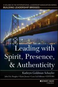Leading with Spirit, Presence, and Authenticity (International Leadership Association)