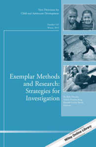 Exemplar Methods and Research : Strategies for Investigation (New Directions for Child & Adolescent Development)