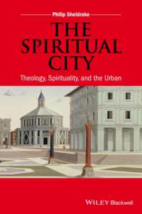 The Spiritual City : Theology, Spirituality, and the Urban