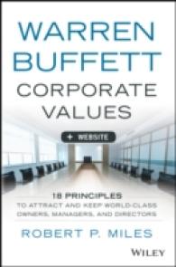 Warren Buffett's Corporate Values + Website : 18 Principles to Attract and Keep World Class Owners, Managers, and Directors