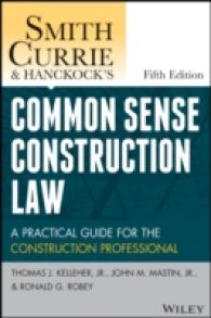 Smith, Currie and Hancock's Common Sense Construction Law : A Practical Guide for the Construction Professional -- Hardback （5 Rev ed）