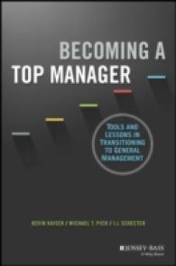 Becoming a Top Manager : Tools and Lessons in Transitioning to General Management