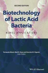 乳酸菌のバイオテクノロジー：新たな応用（第２版）<br>Biotechnology of Lactic Acid Bacteria : Novel Applications （2ND）