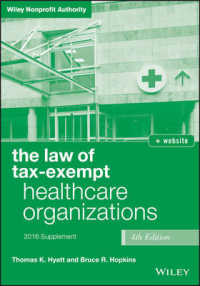 The Law of Tax-exempt Healthcare Organizations 2016 Supplement (Wiley Nonprofit Authority) （4TH）
