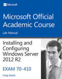 Installing and Configuring Windows Server 2012 R2 : Exam 70-410 (Microsoft Official Academic Course) （Lab Manual）