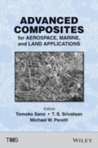 Advanced Composites for Aerospace, Marine, and Land Applications : Proceedings of a symposium sponsored by the Minerals, Metals & Materials Society (T