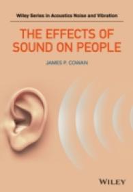 音響の人への影響<br>The Effects of Sound on People (Wiley Series in Acoustics, Noise and Vibration)