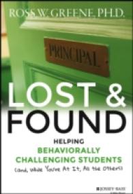 Lost and Found : Helping Behaviorally Challenging Students (And, While You're at It, All the Others)