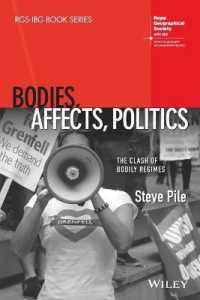身体・情動・政治：身体体制の衝突<br>Bodies, Affects, Politics : The Clash of Bodily Regimes (Rgs-ibg Book Series)