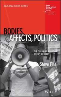 身体・情動・政治：身体体制の衝突<br>Bodies, Affects, Politics : The Clash of Bodily Regimes (Rgs-ibg Book Series)