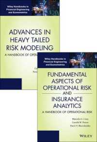 オペレーショナル・リスク・ハンドブック（全２巻セット）<br>Fundamental Aspects of Operational Risk and Insurance Analytics + Advances in Heavy Tailed Risk Modeling (Wiley Handbooks in Financial Engineering and （PCK）