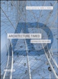 建築と時間（ＡＤ読本）<br>Architecture Timed : Designing with Time in Mind (Architectural Design)