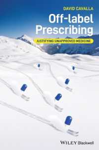 Off-label Prescribing : Justifying Unapproved Medicine
