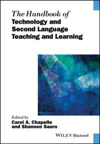 ブラックウェル版　テクノロジーと第二言語教育・学習ハンドブック<br>The Handbook of Technology and Second Language Teaching and Learning (Blackwell Handbooks in Linguistics)
