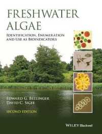 Freshwater Algae : Identification, Enumeration and Use as Bioindicators （2ND）