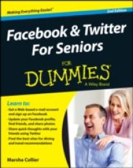 Facebook and Twitter for Seniors for Dummies (For Dummies) （2ND）