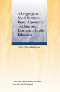 A Language as Social Semiotic-Based Approach to Teaching and Learning in Higher Education (Language Learning Monograph)