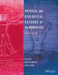 職場における物理的および生物学的ハザード（第３版）<br>Physical and Biological Hazards of the Workplace （3TH）