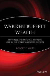 Warren Buffett Wealth : Principles and Practical Methods Used by the World's Greatest Investor