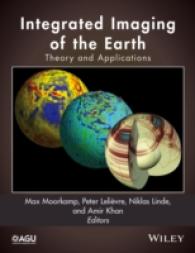 Integrated Imaging of the Earth : Theory and Applications (Geophysical Monograph)
