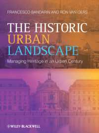 歴史的都市景観遺産管理<br>The Historic Urban Landscape : Managing Heritage in an Urban Century