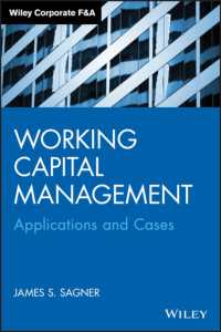 運転資本管理：応用と事例研究<br>Working Capital Management : Applications and Case Studies (Wiley Corporate F&a)
