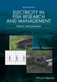 Electricity in Fish Research and Management : Theory and Practice （2ND）