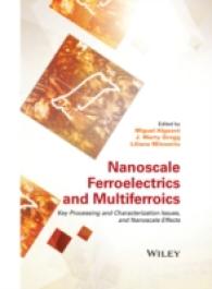 Nanoscale Ferroelectrics and Multiferroics (2-Volume Set) : Key Processing and Characterization Issues, and Nanoscale Effects （SLP）