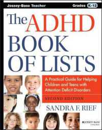 The ADHD Book of Lists : A Practical Guide for Helping Children and Teens with Attention Deficit Disorders （2ND）