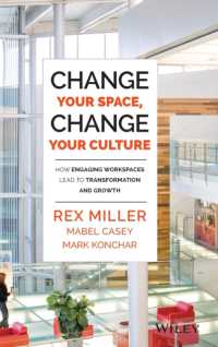 職場空間の改革による企業文化の変化<br>Change Your Space, Change Your Culture : How Engaging Workspaces Lead to Transformation and Growth