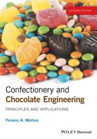 菓子類・チョコレート工学：基礎と応用（第２版）<br>Confectionery and Chocolate Engineering : Principles and Applications （2ND）