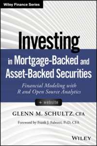 モーゲージ証券・アセットバック証券への投資<br>Investing in Mortgage-Backed and Asset-Backed Securities : Financial Modeling with R and Open Source Analytics + Website (Wiley Finance)
