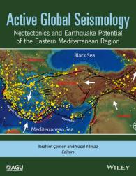 Active Global Seismology : Neotectonics and Earthquake Potential of the Eastern Mediterranean Region (Geophysical Monograph Series)