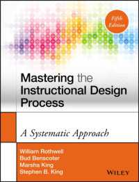 教育訓練の設計プロセス：組織的対応（第５版）<br>Mastering the Instructional Design Process : A Systematic Approach -- Hardback （5 Rev ed）
