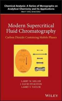 超臨界流体クロマトグラフィー：二酸化炭素含有移動相<br>Modern Supercritical Fluid Chromatography : Carbon Dioxide Containing Mobile Phases (Chemical Analysis: A Series of Monographs on Analytical Chemistry and Its Applications)