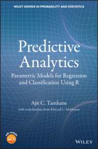 予測アナリティクス：（ノン）パラメトリック回帰<br>Predictive Analytics : Parametric Models for Regression and Classification Using R (Wiley Series in Probability and Statistics)