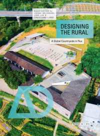 農村のデザイン<br>Designing the Rural : A Global Countryside in Flux (Architectural Design)