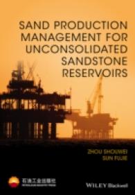 Sand Production Management for Unconsolidated Sandstone Reservoirs