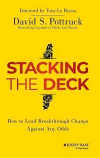 Stacking the Deck : How to Lead Breakthrough Change against Any Odds