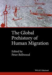 先史時代の人類の移住：グローバル・ヒストリー<br>The Global Prehistory of Human Migration （Reprint）