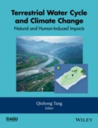 Terrestrial Water Cycle and Climate Change : Natural and Human-Induced Impacts (Geophysical Monograph)