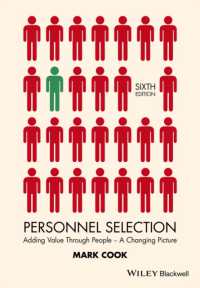 人材評価・採用の心理学（第６版）<br>Personnel Selection : Adding Value through People - a Changing Picture （6TH）