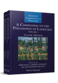 言語哲学必携（第２版・全２巻）<br>A Companion to the Philosophy of Language, 2 Volume Set (Blackwell Companions to Philosophy) （2ND）