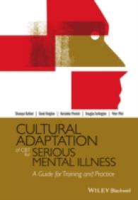Cultural Adaptation of Cbt for Serious Mental Illness : A Guide for Training and Practice