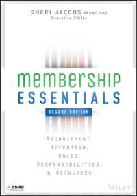 Membership Essentials : Recruitment, Retention, Roles, Responsibilities, and Resources （2ND）