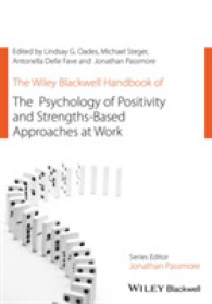 積極性と強みの職場心理学ハンドブック<br>The Wiley Blackwell Handbook of the Psychology of Positivity and Strengths-based Approaches at Work (Wiley-blackwell Handbooks in Organizational Psych