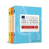 美術・デザイン教育国際百科事典（全３巻）<br>The International Encyclopedia of Art and Design Education, 3 Volume Set